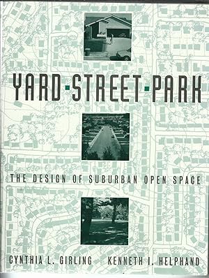 Seller image for Yard Street Park The Design of Suburban Open Space. for sale by Saintfield Antiques & Fine Books