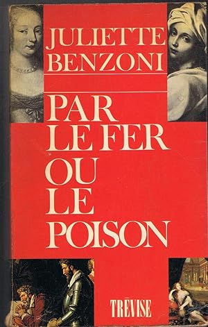 Imagen del vendedor de PAR LE FER OU LE POISON. Rcits historiques a la venta por Librera Torren de Rueda