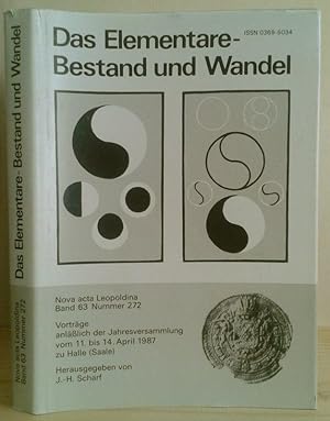 Seller image for Das Elementare - Bestand und Wandel. Vortrge anllich der Jahresversamlung vom 11.-14. April 1987. (Nova acta Leopoldina, NF 272 B. 63) for sale by Nicoline Thieme
