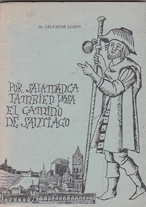 Imagen del vendedor de Por Salamanca tambin pasa el Camino de Santiago a la venta por LIBRERA GULLIVER