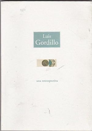 Seller image for Luis Gordillo. Una retrospectiva for sale by LIBRERA GULLIVER