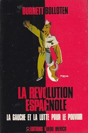 Immagine del venditore per La rvolution espagnole. I. La gauche et la lutte pour le pouvoir venduto da LIBRERA GULLIVER