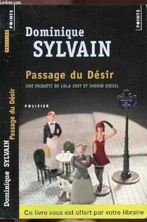 Image du vendeur pour PASSAGE DU DESIR - UNE ENQUETE DE LOLA JOST ET INGRID DIESEL - COLLECTION POINTS ROMAN POLICIER mis en vente par Le-Livre