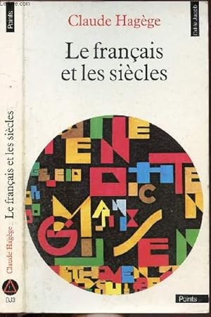 Image du vendeur pour LE FRANCAIS ET LES SIECLES - COLLECTION POINTS ODILE JACOB NOJ3 mis en vente par Le-Livre