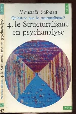 Seller image for QU'EST-CE QUE LE STRUCTURALISME ? - TOME IV - LE STRUCTURALISME EN PSYCHANALYSE - COLLECTION POINTS SCIENCES HUMAINES N47 for sale by Le-Livre