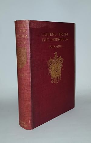 Immagine del venditore per LETTERS FROM THE PENINSULA 1808-1812 venduto da Rothwell & Dunworth (ABA, ILAB)