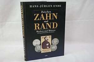 Zwischen Zahn und Rand Marken und Münzen als Spiegel deutscher Geschichte