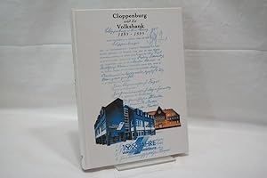 Cloppenburg und die Volksbank 1895 - 1995 : 100 Jahre Volksbank Cloppenburg Die Jahrhundertgeschi...