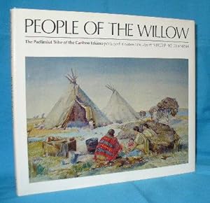 People of the Willow : The Padlimiut Tribe of the Caribou Eskimo