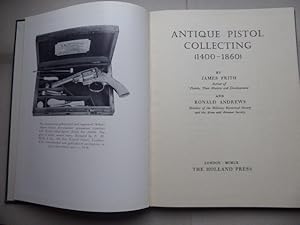 Antique Pistol Collecting (1400 - 1860).