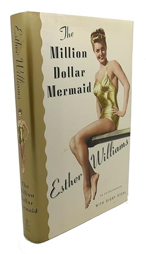 Seller image for THE MILLION DOLLAR MERMAID : An Autobiography for sale by Rare Book Cellar