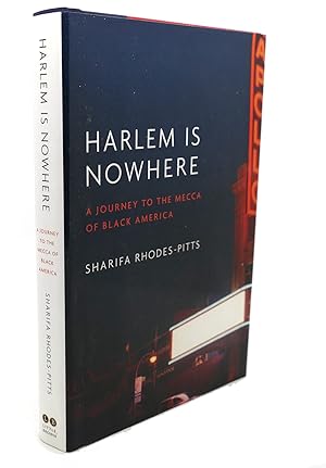 Imagen del vendedor de HARLEM IS NOWHERE : A Journey to the Mecca of Black America a la venta por Rare Book Cellar