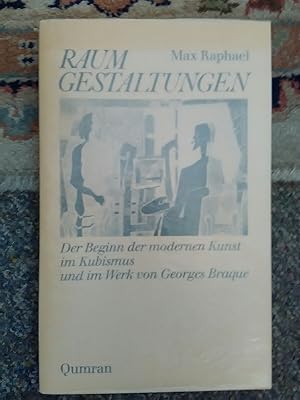 Seller image for Raumgestaltungen. Der Beginn der modernen Kunst im Kubismus und im Werk von Georges Braque. for sale by Antiquariat Thomas Nonnenmacher