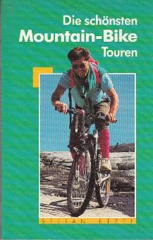 Bild des Verkufers fr Die schnsten Mountain-Bike Touren. zum Verkauf von Buchversand Joachim Neumann