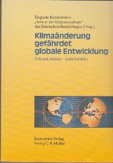 Image du vendeur pour Klimanderung gefhrdet globale Entwickloung. Zukunft sichern - Jetzt handeln. mis en vente par Buchversand Joachim Neumann