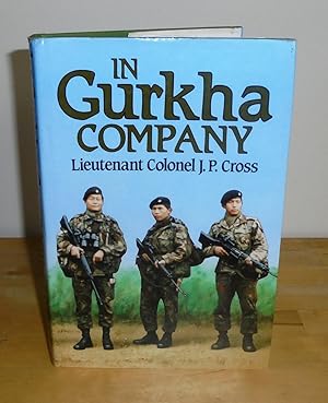 Bild des Verkufers fr In Gurkha Company : The British Army Gurkhas zum Verkauf von M. C. Wilson