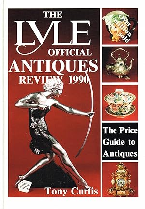 The Lyle Official Antiques Review 1990 : The Price Guide To Antiques :