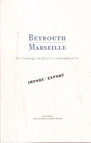 Beyrouth-marseille / un echange de poésie contemporaine