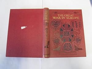 Seller image for The Great War In Europe;A Record Of The Struggle Against Germany ; Vol.1 for sale by Goldstone Rare Books