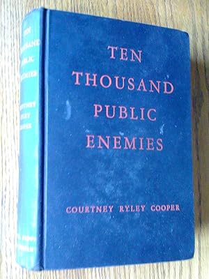 Ten Thousand Public Enemies, with illustrations
