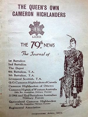 THE QUEEN'S OWN CAMERON HIGHLANDERS THE 79TH NEWS. APRIL, 1946