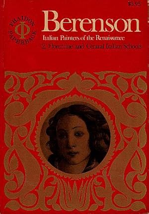 Image du vendeur pour The Italian Painters of the Renaissance, Volume Two: Florentine, The Central Italian Painters mis en vente par LEFT COAST BOOKS