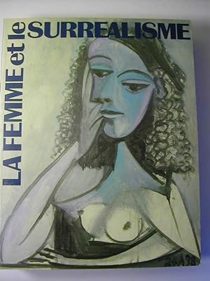 Seller image for La femme et le surrealisme. - Katalog zur Ausstellung in Lausanne 1987 for sale by Antiquariat Fuchseck