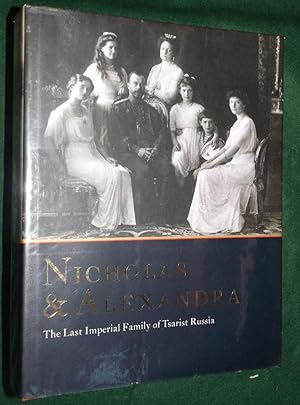 NICHOLAS AND ALEXANDRA: The Last Imperial Family of Tsarist Russia