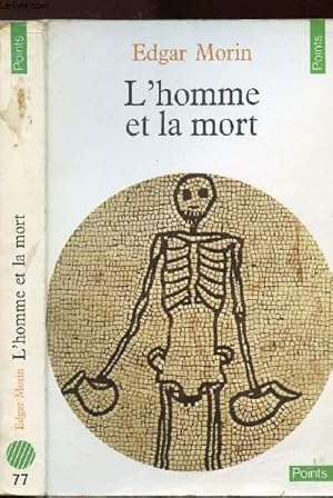 Immagine del venditore per L'HOMME ET LA MORT - COLLECTION POINTS SCIENCES HUMAINES N77 venduto da Le-Livre
