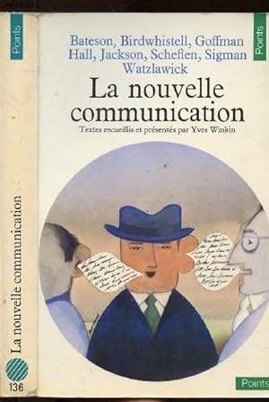 Image du vendeur pour LA NOUVELLE COMMUNICATION - COLLECTION POINTS ANTHROPOLOGIE SCIENCES HUMAINES N136 mis en vente par Le-Livre