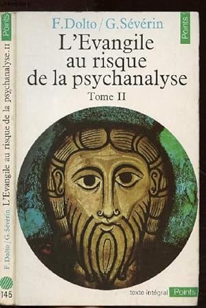 Seller image for L'EVANGILE AU RISQUE DE LA PSYCHANALYSE - TOME II - COLLECTION POINTS ANTHROPOLOGIE SCIENCES HUMAINES N145 for sale by Le-Livre
