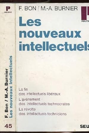 Bild des Verk�ufers f�r LES NOUVEAUX INTELLECTUELS- COLLECTION POLITIQUE N�45 zum Verkauf von Le-Livre