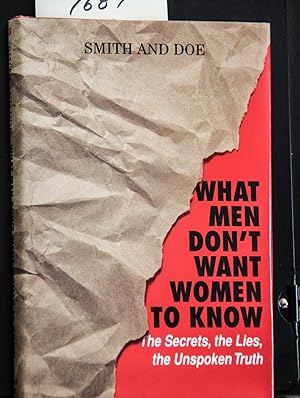 Seller image for What Men Don't Want Women To Know: The Secrets, The Lies, The Unspoken Truth for sale by Mad Hatter Bookstore
