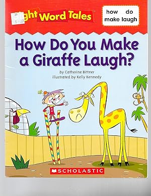 Seller image for How Do You Make a Giraffe Laugh Sight Word Tales for sale by TuosistBook