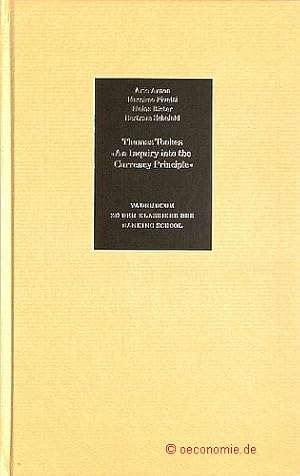 Immagine del venditore per Vademecum zu dem Klassiker der Banking School. Thomas Tookes "An Inquiry into the Currency Principle" und die Verteilungstheorie. Thomas Tooke und die Geldlehre seiner Zeit. Thomas Tooke, das "Currency Principle" und das Bankengesetz von 1844. Thomas Tooke und die Debatte ber die Verteilungstheorie in der Sptphase der klassischen politischen konomie Grobritanniens. venduto da Antiquariat Hohmann