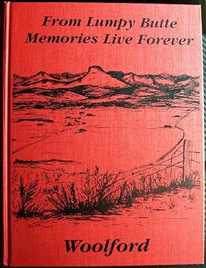 From Lumpy Butte Memories Live Forever Woolford (Alberta)