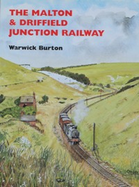 THE MALTON & DRIFFIELD JUNCTION RAILWAY