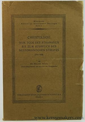 Imagen del vendedor de Christologie vom Tode des Athanasius bis zum Ausbruch des Nestorianischen Streites (373-429). a la venta por Emile Kerssemakers ILAB