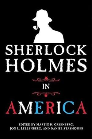 Seller image for Sherlock Holmes In America for sale by Fleur Fine Books
