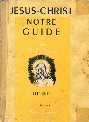 Bild des Verkufers fr JESUS-CHRIST NOTRE GUIDE, 3e ('LE COMBAT POUR LA VIE', EDITION FEMININE) zum Verkauf von Le-Livre