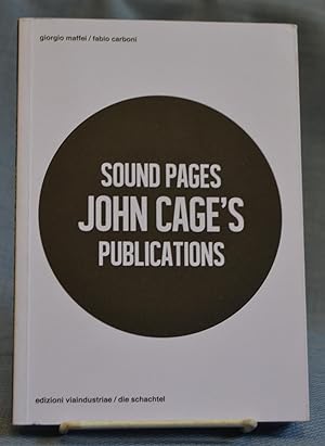 Immagine del venditore per Sound Pages. John Cage's Publications venduto da Bryn Mawr Bookstore