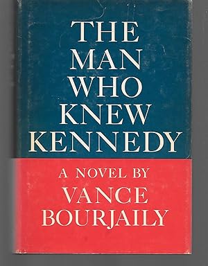 Seller image for The Man Who Knew Kennedy for sale by Thomas Savage, Bookseller
