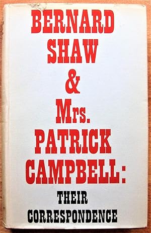 Seller image for Bernard Shaw and Mr. Patrick Campbell: Their Correspondence for sale by Ken Jackson