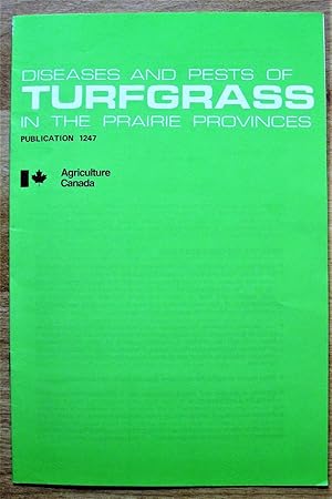 Diseases and Pests of Turfgrass in the Prairie Provinces