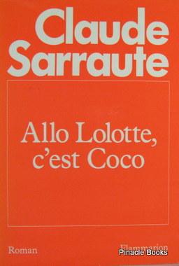 Image du vendeur pour Allo Lolotte, C'est Coco mis en vente par Livres Norrois
