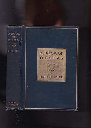 Bild des Verkufers fr A Book of Operas - Their Histories, Their Plots and Their Music zum Verkauf von Meir Turner