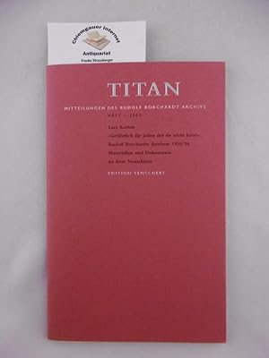 Imagen del vendedor de Titan. Mitteilungen des Rudolf Borchardt Archivs. Heft 1 / 2005 a la venta por Chiemgauer Internet Antiquariat GbR