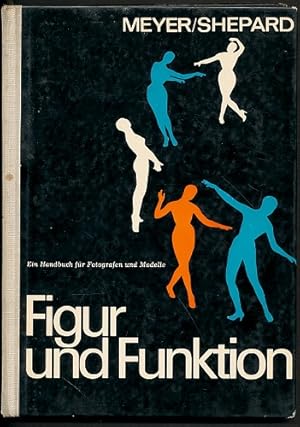 Figur und Funktion. Ein Handbuch für Fotografen und Modelle. Übers. v. Alfred Ullmann.