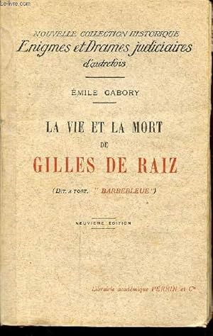 Bild des Verkufers fr LA VIE ET LA MORT DE GILLES DE RAIZ zum Verkauf von Le-Livre