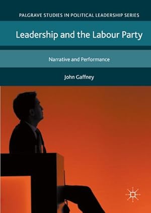 Seller image for Leadership and the Labour Party for sale by BuchWeltWeit Ludwig Meier e.K.